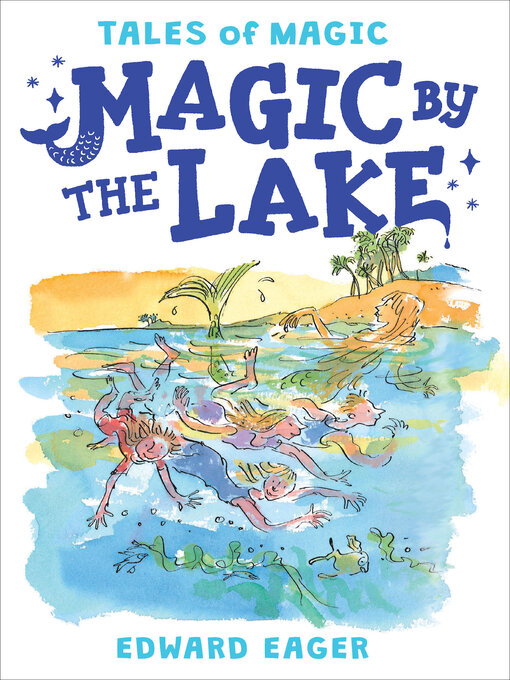 Title details for Magic by the Lake by Edward Eager - Wait list